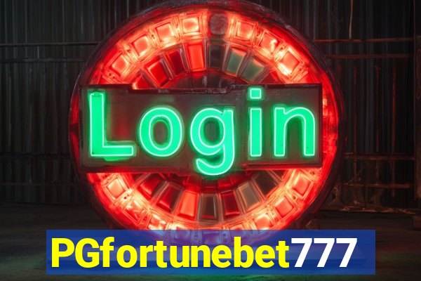 PGfortunebet777