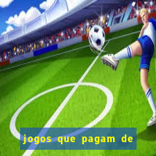 jogos que pagam de verdade sem depositar nada