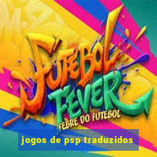 jogos de psp traduzidos