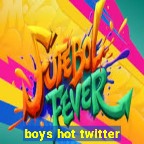 boys hot twitter