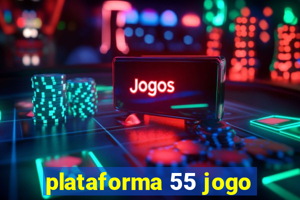 plataforma 55 jogo