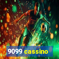 9099 cassino