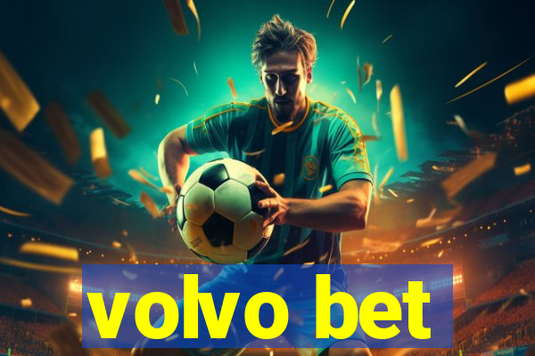 volvo bet