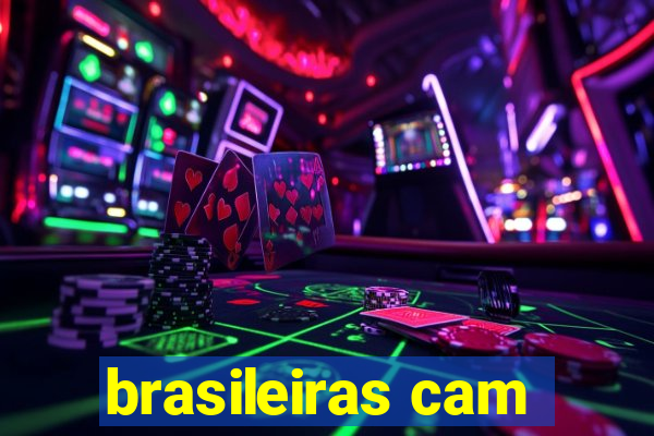 brasileiras cam