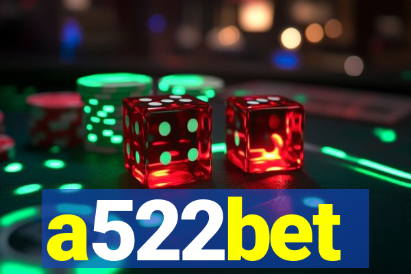 a522bet