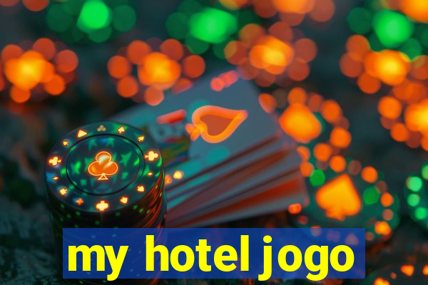 my hotel jogo