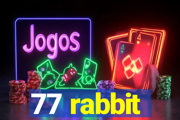 77 rabbit