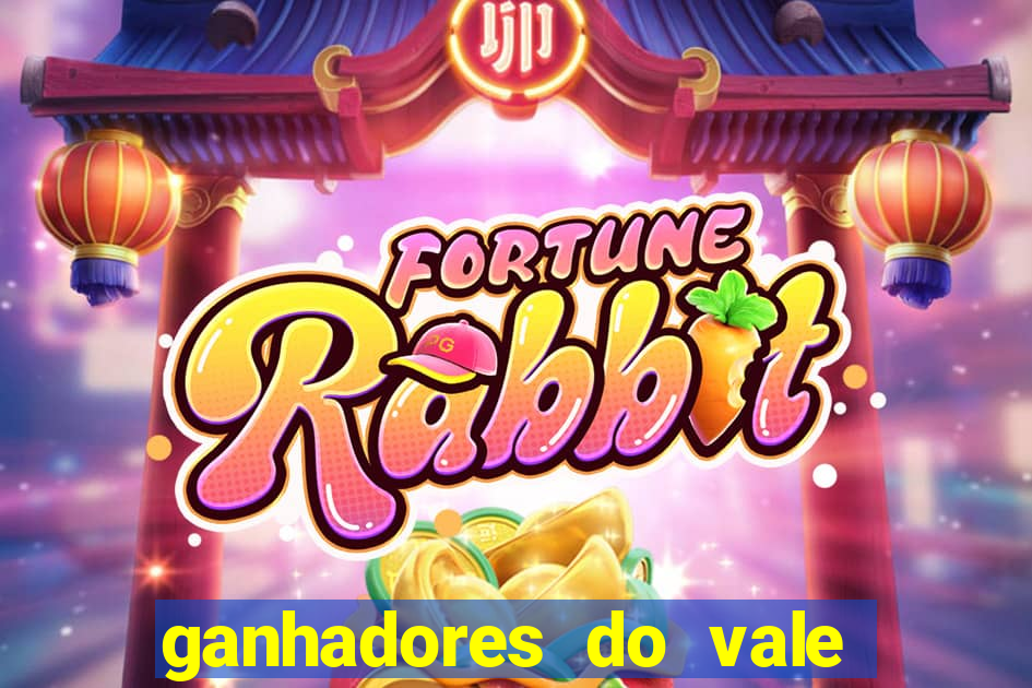 ganhadores do vale sorte de hoje