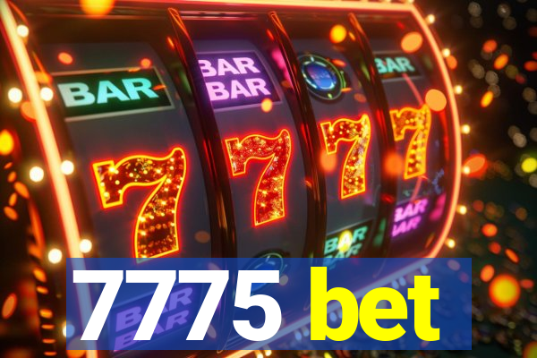 7775 bet