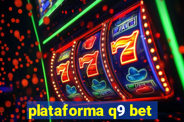 plataforma q9 bet