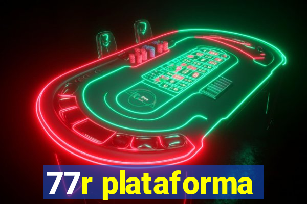 77r plataforma