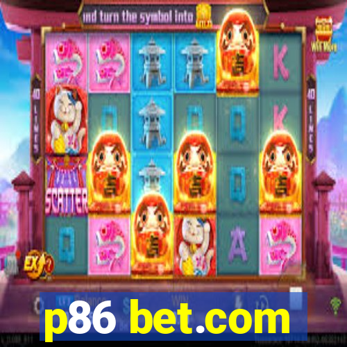 p86 bet.com