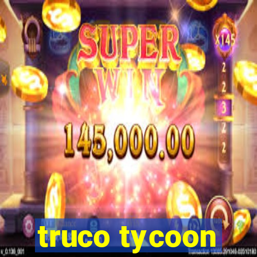 truco tycoon