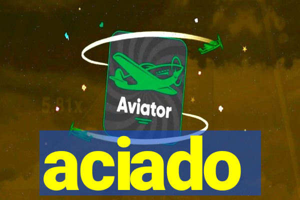 aciado