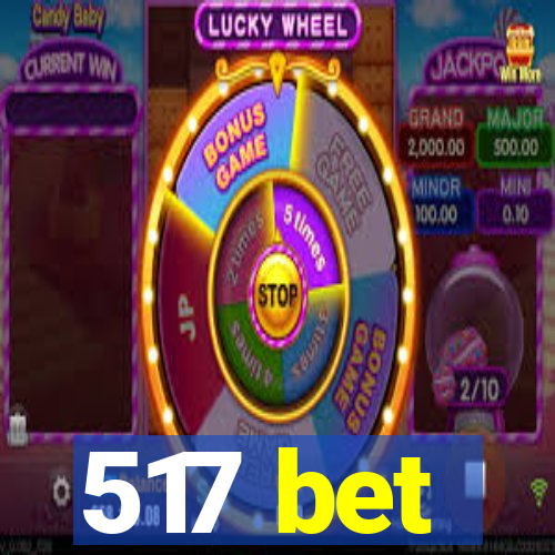 517 bet