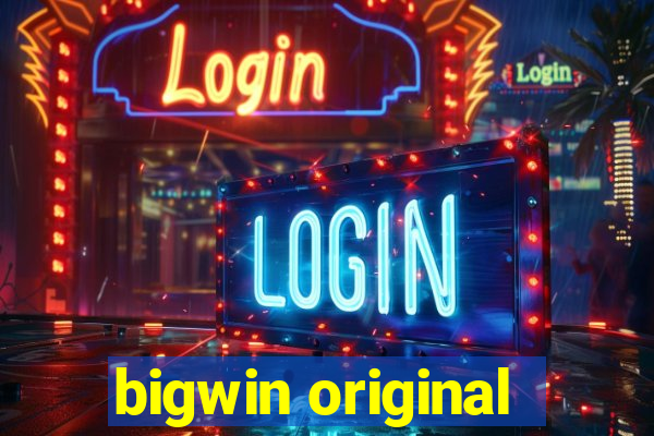 bigwin original