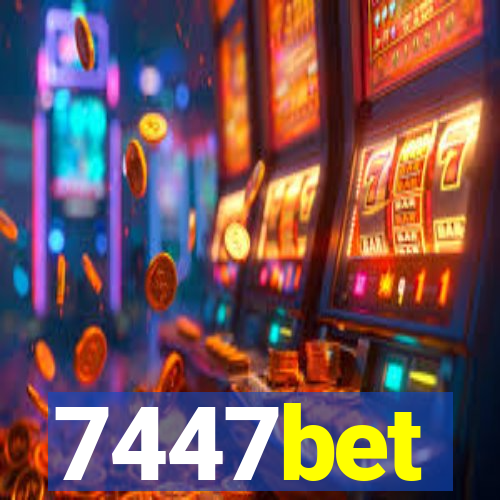 7447bet