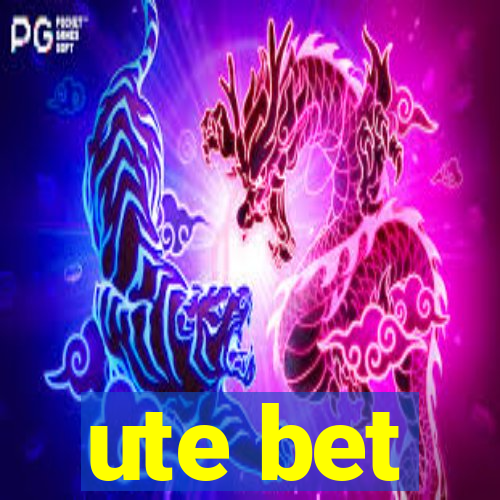 ute bet