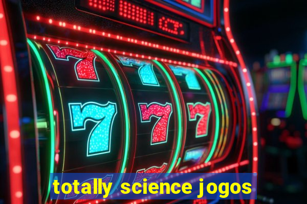 totally science jogos