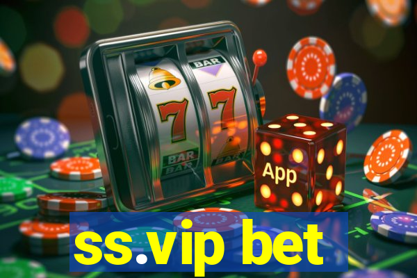 ss.vip bet