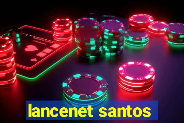 lancenet santos