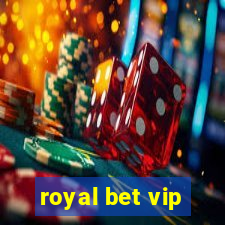 royal bet vip