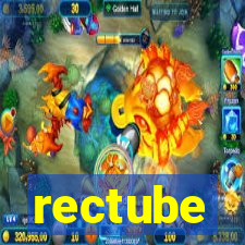 rectube