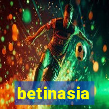 betinasia