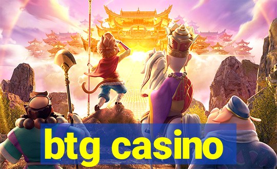 btg casino