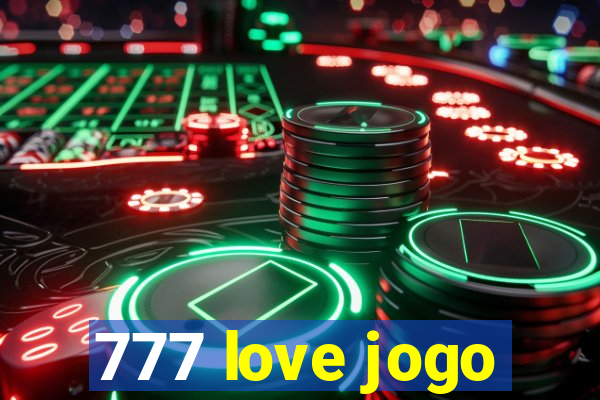 777 love jogo