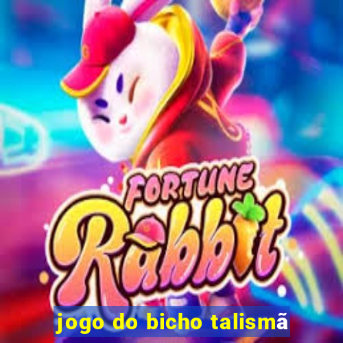 jogo do bicho talismã