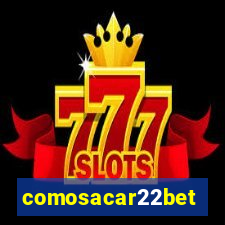 comosacar22bet