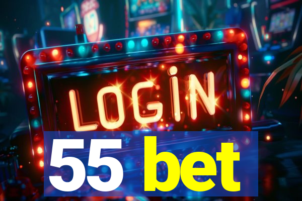 55 bet