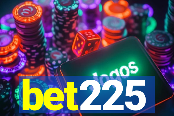 bet225