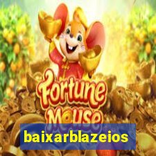 baixarblazeios