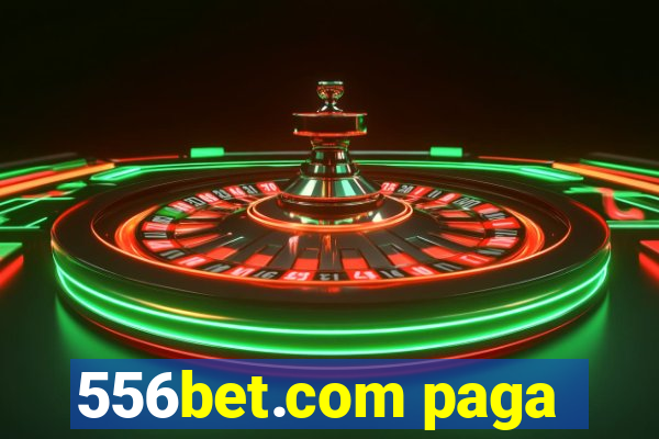 556bet.com paga