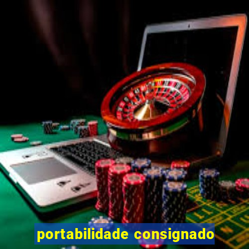 portabilidade consignado