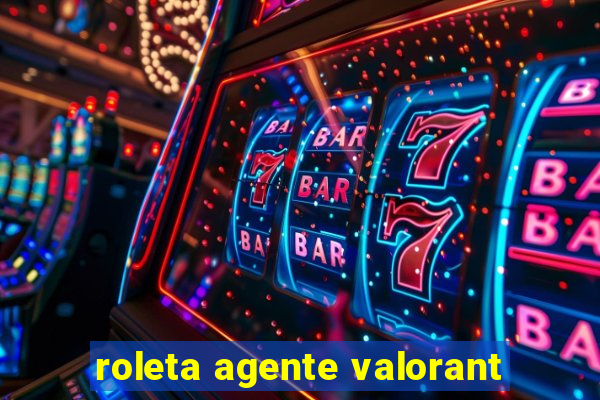 roleta agente valorant