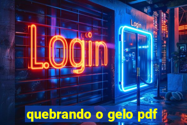 quebrando o gelo pdf