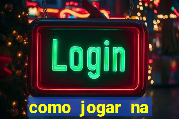 como jogar na plataforma do tigre