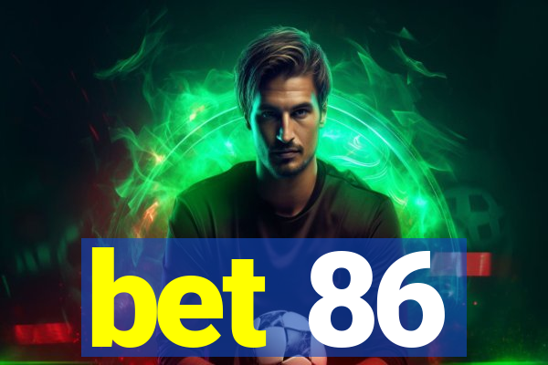 bet 86