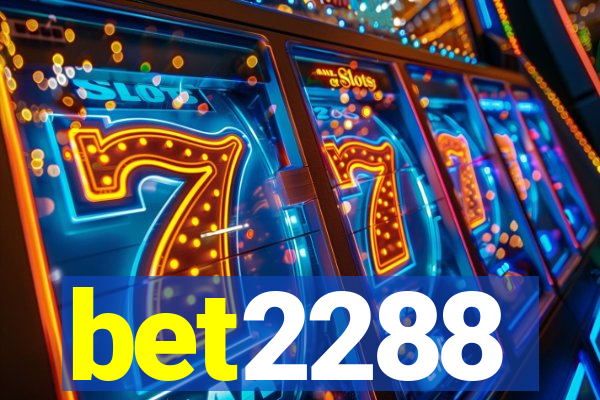 bet2288