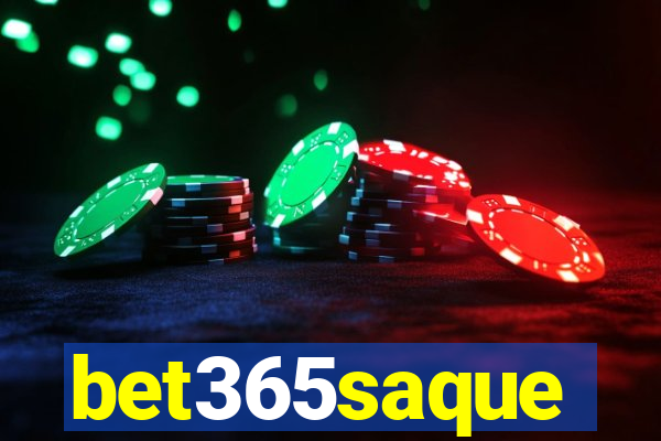 bet365saque