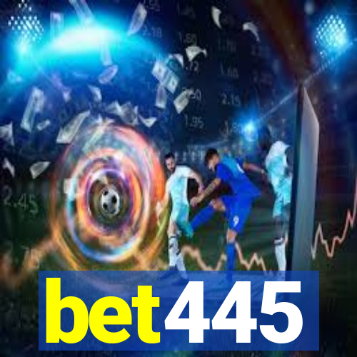 bet445