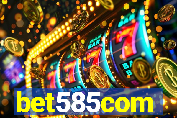 bet585com