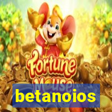 betanoios