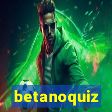 betanoquiz