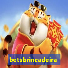 betsbrincadeira