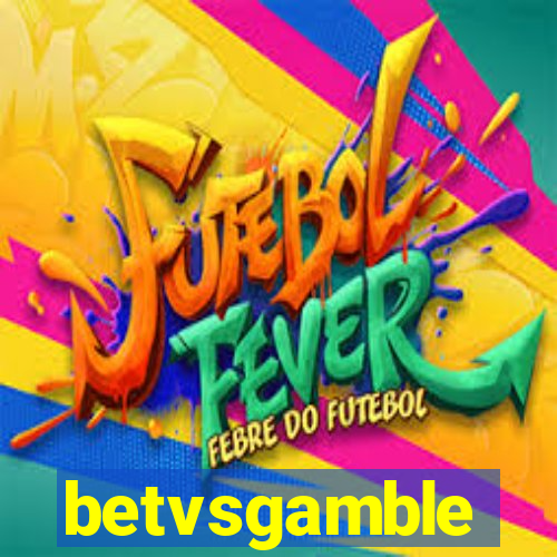 betvsgamble