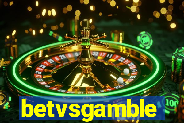 betvsgamble